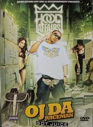 OJ Da Juiceman: Got Juice (2009)
