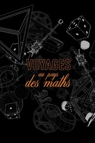 مسلسل Voyages au pays des maths 2021 مترجم أون لاين بجودة عالية