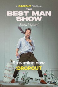 Mark Vigeant: The Best Man Show