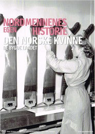 Nordmennenes Egen Historie - Den Norske Kvinne