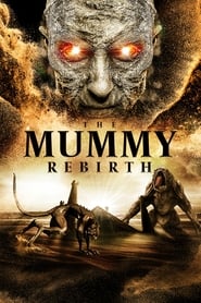 The Mummy Rebirth постер
