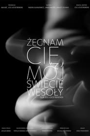 Żegnam cię, mój świecie wesoły