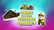 Big Truck Pups:  Pups Save a Sliding Chalet