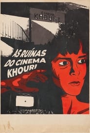 Poster As Ruínas do Cinema Khouri