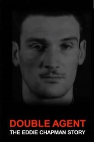 Poster Double Agent: The Eddie Chapman Story 2011