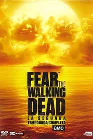Fear the Walking Dead: Sezon 2