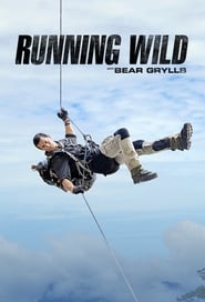 Running Wild with Bear Grylls poster