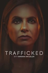 Trafficked with Mariana van Zeller poster