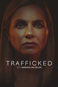 Poster Trafficked with Mariana van Zeller 2023
