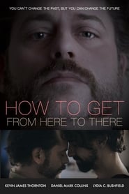 How to Get from Here to There (2019)