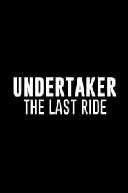 Undertaker: The Last Ride постер
