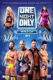 Poster TNA One Night Only: World Cup of Wrestling 2