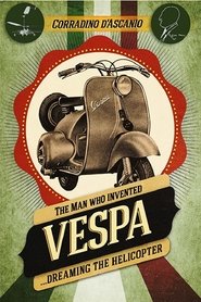 Poster The Man Who Invented The Vespa 2015
