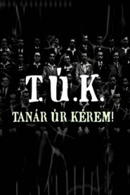 Poster T.Ú.K. - Tanár úr kérem! 2010