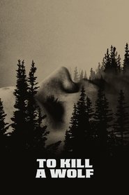 To Kill a Wolf (2024)