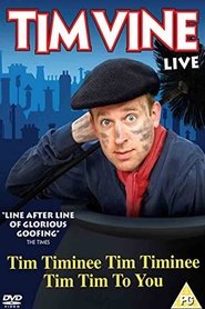 Tim Vine: Tim Timinee Tim Timinee Tim Tim to You 2016