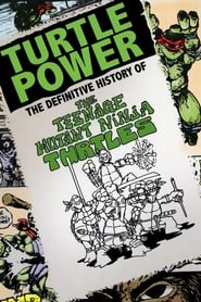 Turtle Power – The Definitive History of the Teenage Mutant Ninja Turtles