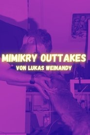 Lukas Weinandy: The Mimikry Outtakes (2024)