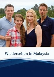 Poster Wiedersehen in Malaysia