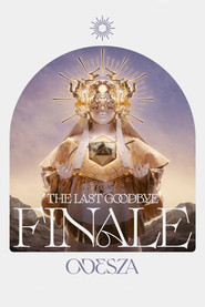 ODESZA: The Last Goodbye Finale - Live from The Gorge