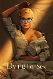 Dying For Sex