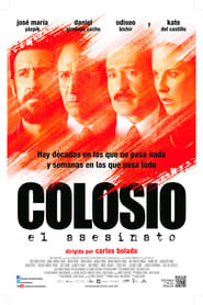 Colosio: El Asesinato (2012)