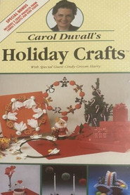 Carol Duvall's Holiday Crafts (1989)