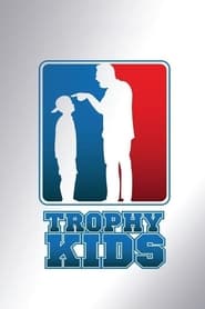 Trophy Kids постер