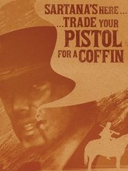 Sartana’s Here… Trade Your Pistol for a Coffin (1970) Sartana’s Here… Trade Your Pistol for a Coffin (1970)