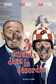 Trois enfants dans le désordre 1966 Trois enfants dans le désordre 1966