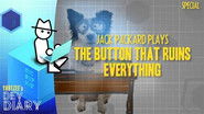 Jack Packard Plays 'The Button That Ruins Everything'
