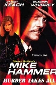 Mike Hammer: Murder Takes All постер
