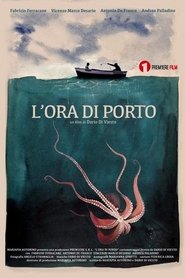 L'ora di porto (2018)