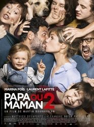 Papa ou maman 2 poster