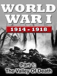 Poster WWI The War To End All Wars - Part 1: The Valley of Death 2016