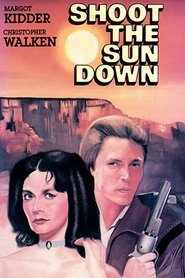 Full Cast of Shoot the Sun Down