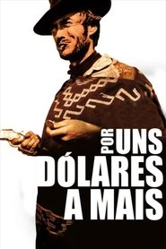 Por Uns Dólares a Mais