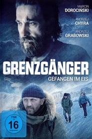 Grenzgänger Gefangen im Eis (2016)