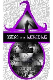 Poster Sisters of the Wicked Wig 2014