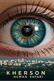 Kherson: Human Safari (2025)