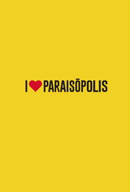 I Love Paraisópolis постер