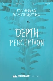 Depth Perception (2017) Depth Perception (2017)
