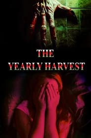 The Yearly Harvest movie