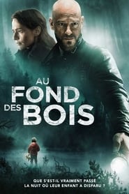 Au fond des bois