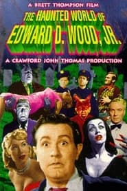 The Haunted World of Edward D. Wood Jr. постер
