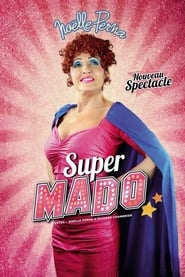 Noëlle Perna - Super Mado film gratis Online