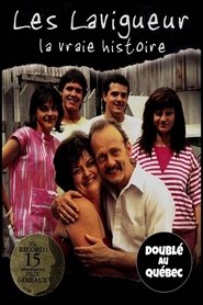 Les Lavigueur, la vraie histoire 2008