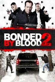 Poster Bonded by Blood 2 2016
