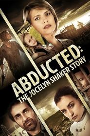Abducted: The Jocelyn Shaker Story (2015) Abducted: The Jocelyn Shaker Story (2015)