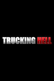 Trucking Hell (2018)